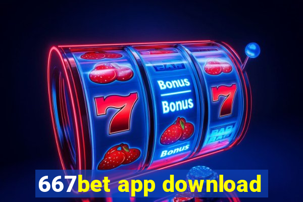 667bet app download